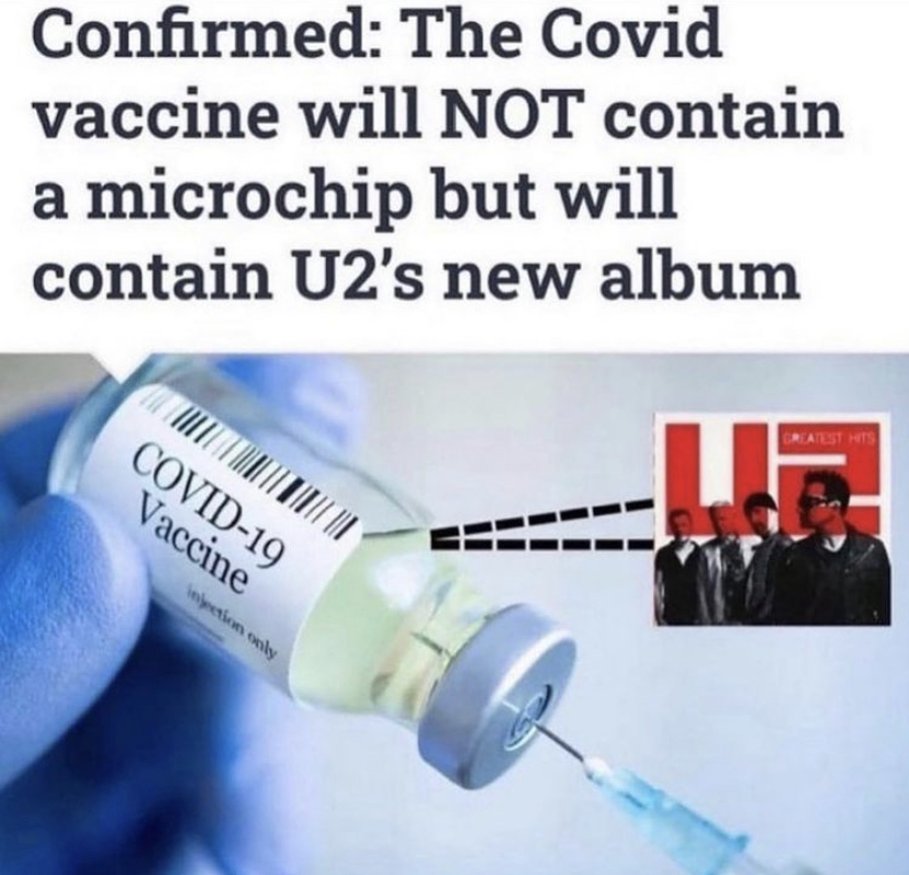 Confirmed The Covid vaccine will Not contain a microchip but will contain U2's new album Covid19 Vaccine