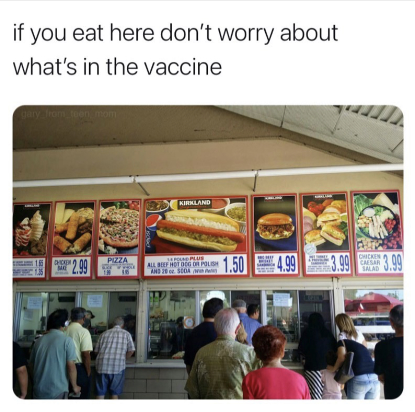 fast food - if you eat here don't worry about what's in the vaccine Kirkland Dota Pizza Plus All Bef Hot Dog Or Polish And N. Soda Wa "2.09 1.50 4.99 13.99 Chicken Mar Salad 13.99 5