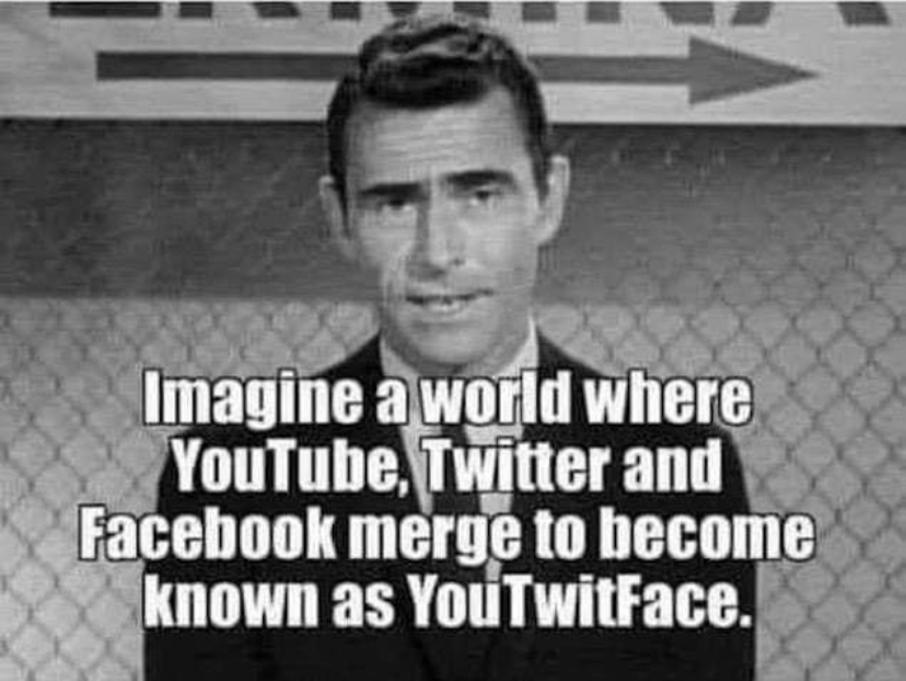 imagine a world where youtube twitter and facebook merge - Imagine a world where YouTube, Twitter and Facebook merge to become known as YouTwitFace.