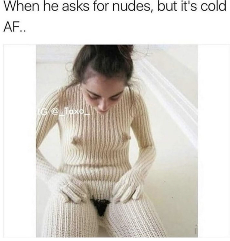 shoulder - When he asks for nudes, but it's cold Af.. c@ Taxon