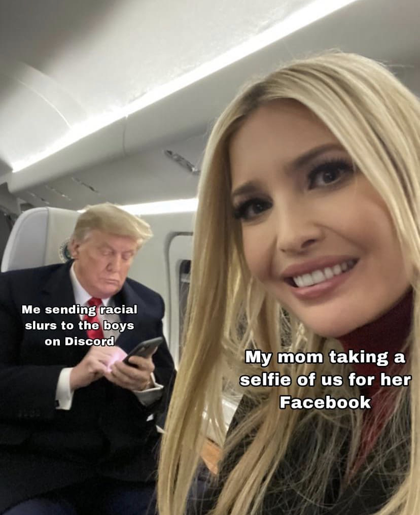 blond - Me sending racial slurs to the boys on Discord My mom taking a selfie of us for her Facebook