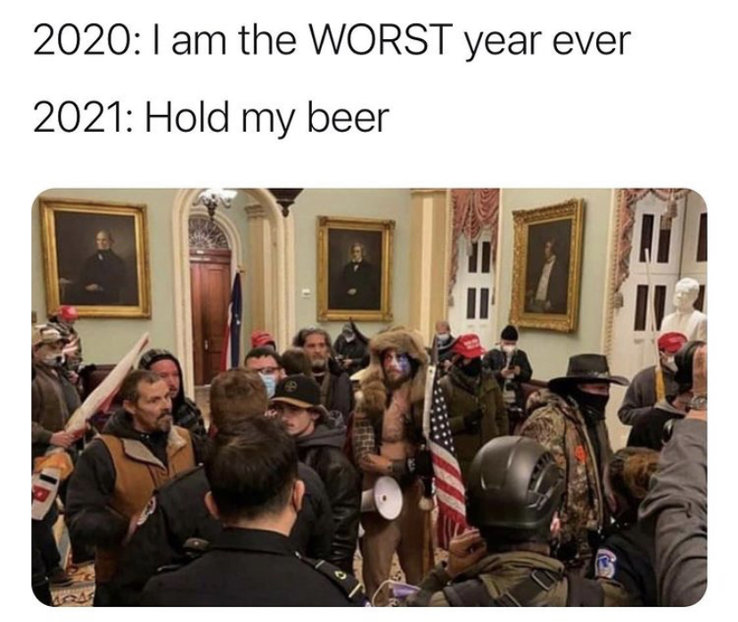 presentation - 2020 I am the Worst year ever 2021 Hold my beer La