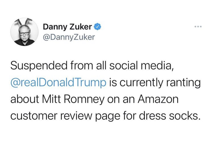 Health - Danny Zuker Suspended from all social media, Trump is currently ranting about Mitt Romney on an Amazon customer review page for dress socks.