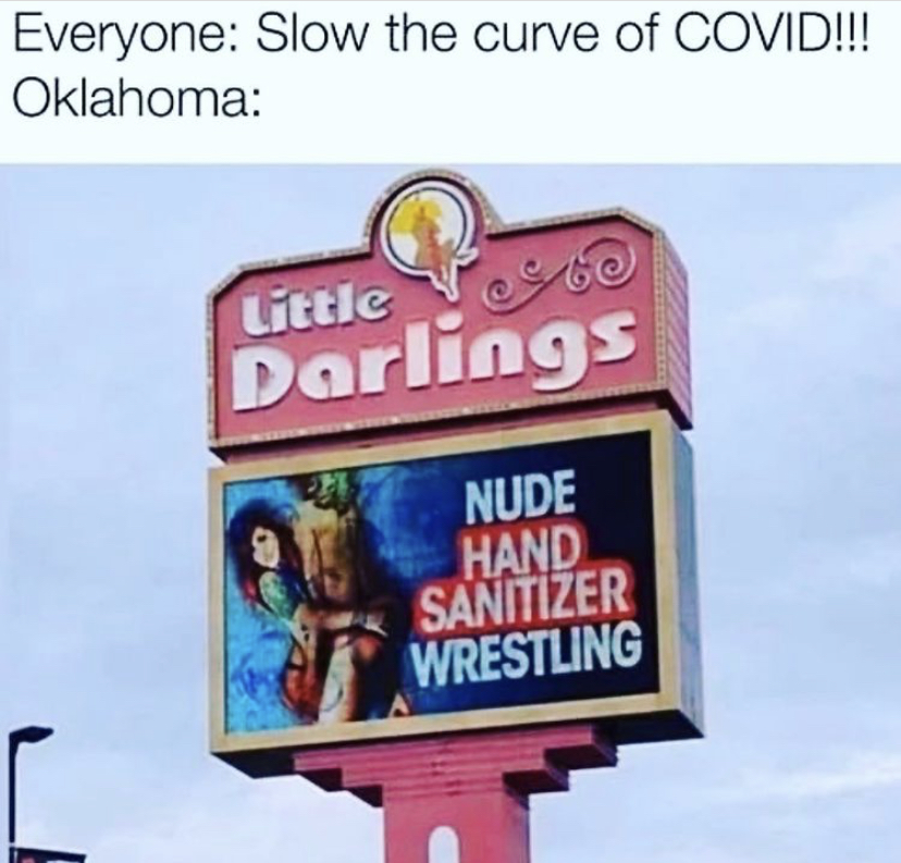 social distancing lap dance - Everyone Slow the curve of Covid!!! Oklahoma Little Darlings Nude Hand Sanitizer Wrestling