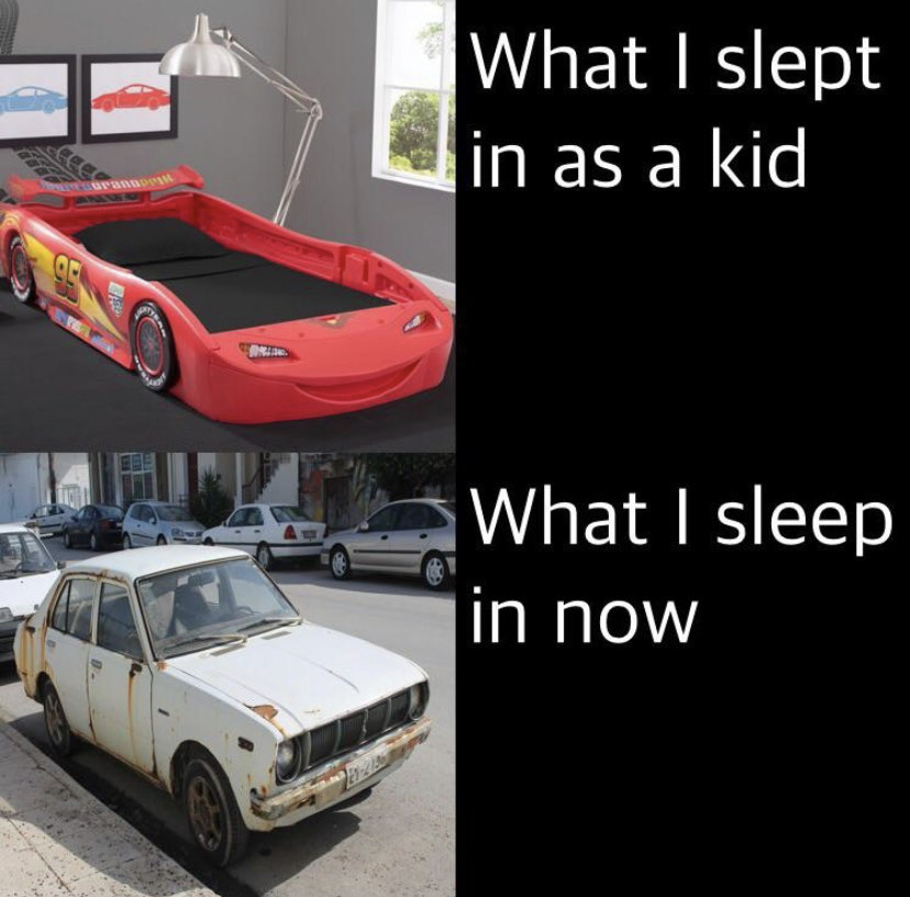 car - What I slept in as a kid What I sleep in now