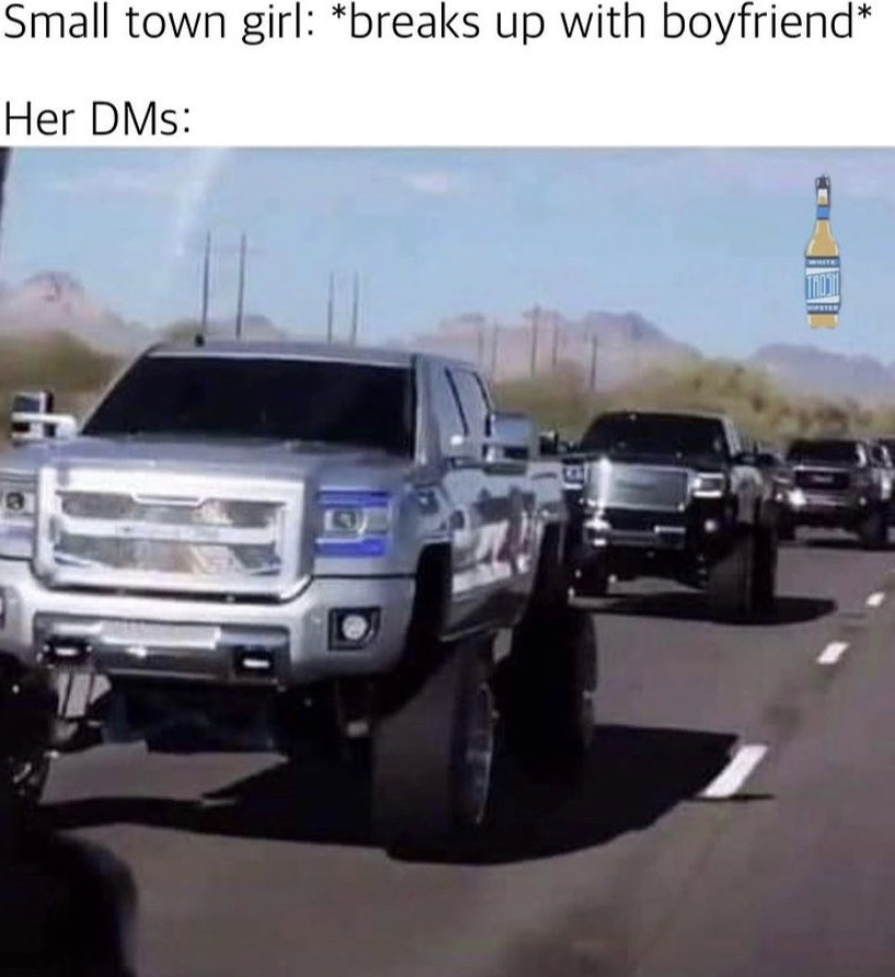 small condom truck meme - Small town girl breaks up with boyfriend Her Dms