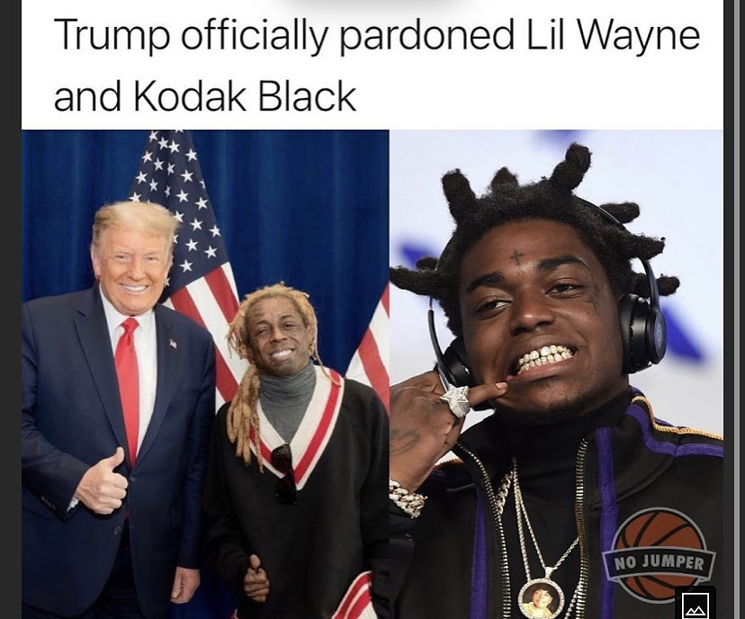 lil wayne and trump - Trump officially pardoned Lil Wayne and Kodak Black No Jumper Hitimit E