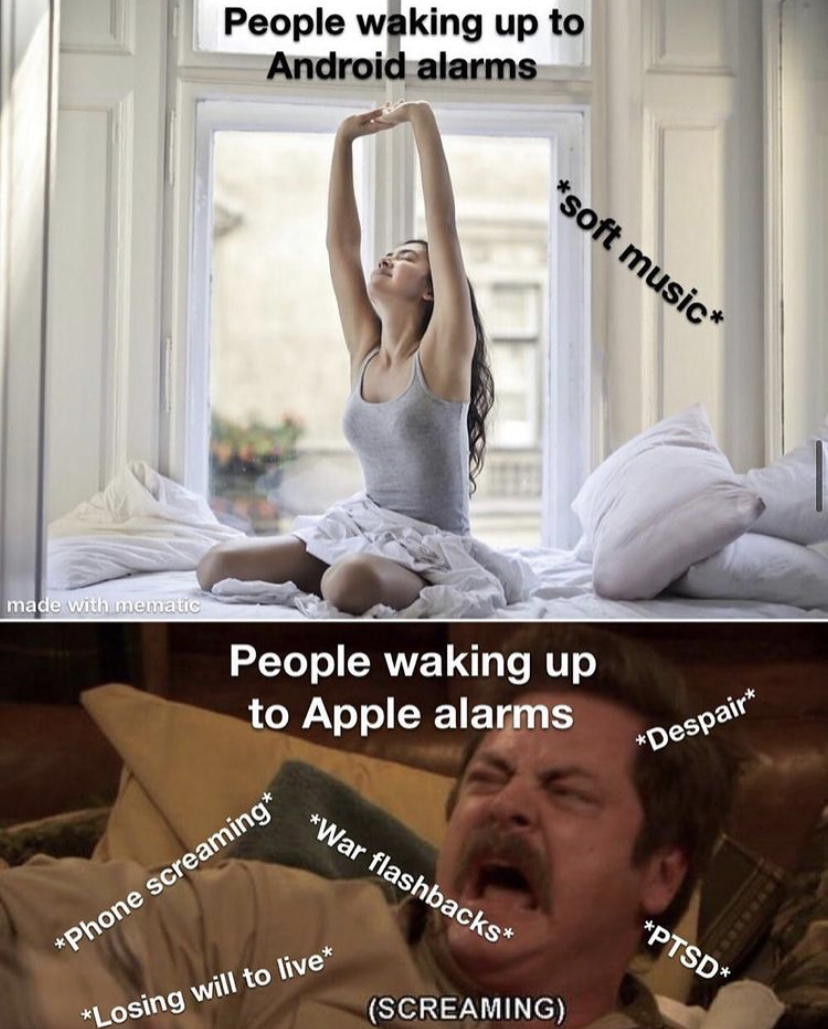 Alarm clock - People waking up to Android alarms soft music made with mera People waking up to Apple alarms "Despair War flashbacks Ptsd Phone screaming Losing will to live Screaming