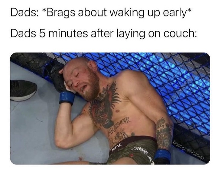 Conor McGregor - Dads Brags about waking up early Dads 5 minutes after laying on couch Bregor