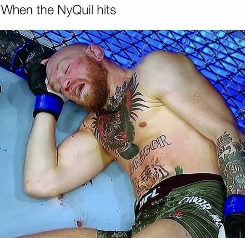 Conor McGregor - When the NyQuil hits Gregor ties