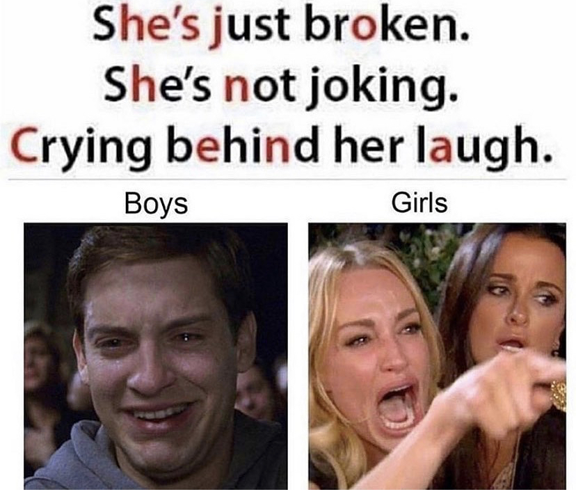 she's just broken she's not joking - She's just broken. She's not joking. Crying behind her laugh. Boys Girls Ed