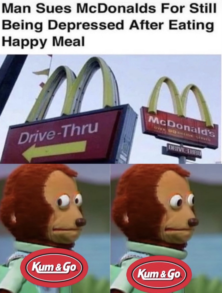 philippians 4 13 memes - Man Sues McDonalds For Still Being Depressed After Eating Happy Meal McDonald's DriveThru Ivan Kum&Go Kum&Go