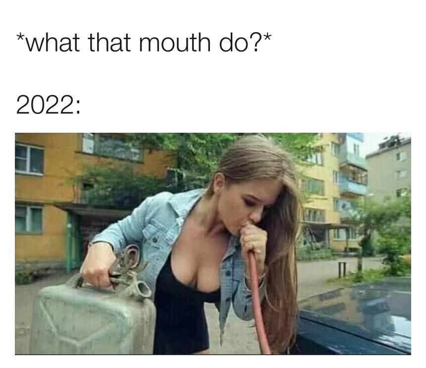 funny memes - photo caption - what that mouth do? 2022