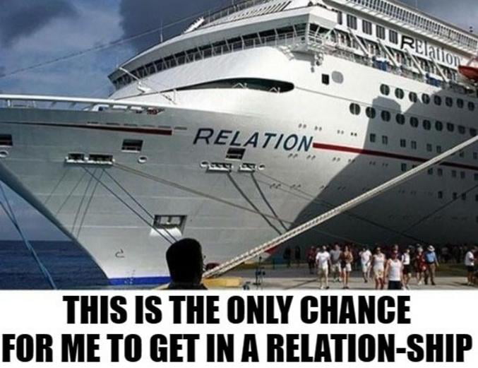 dank memes - cozumel - Relation "P 14.1 Relation 6000 This Is The Only Chance For Me To Get In A RelationShip