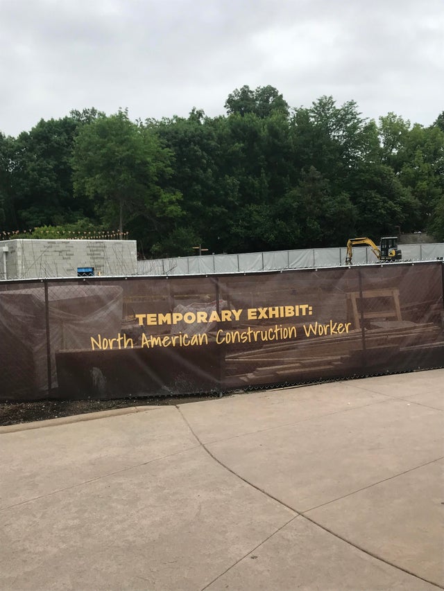 funny meme - wall - Temporary Exhibit North American Construction worker