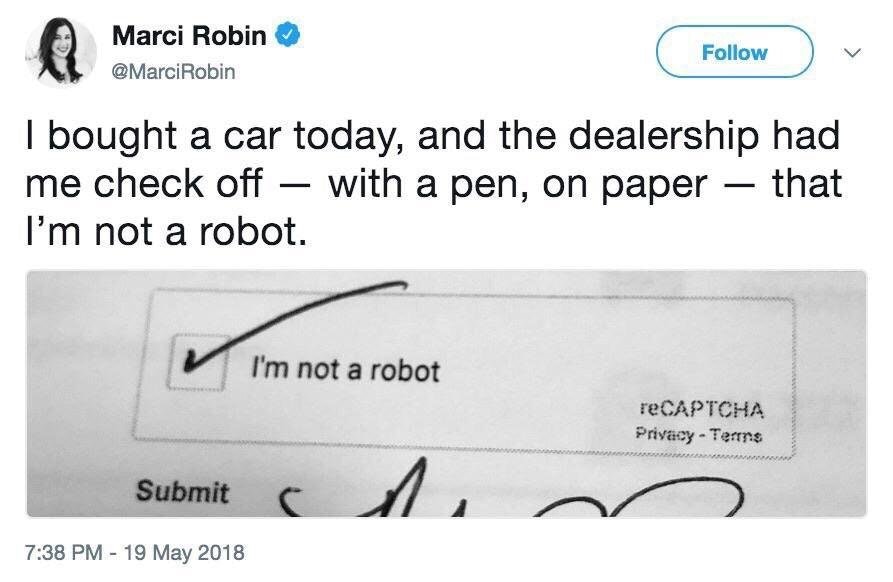 Dealership robotically pumps out a contract that requires signer to confirm they are not robots.<br><br>

Credit: <a href="https://www.reddit.com/user/fightmilk22/saved/" rel="nofollow" target="blank">Reddit</a>