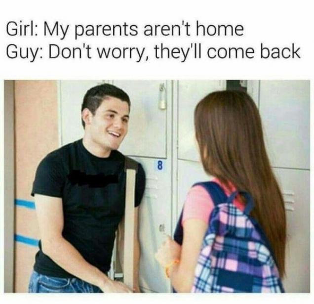 Boy tells girl not to worry about her parents not being home right now, assures he they will come back