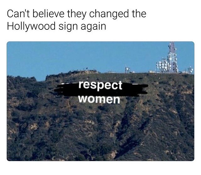wholesome meme of changing the Hollywood sign to RESPECT WOMEN