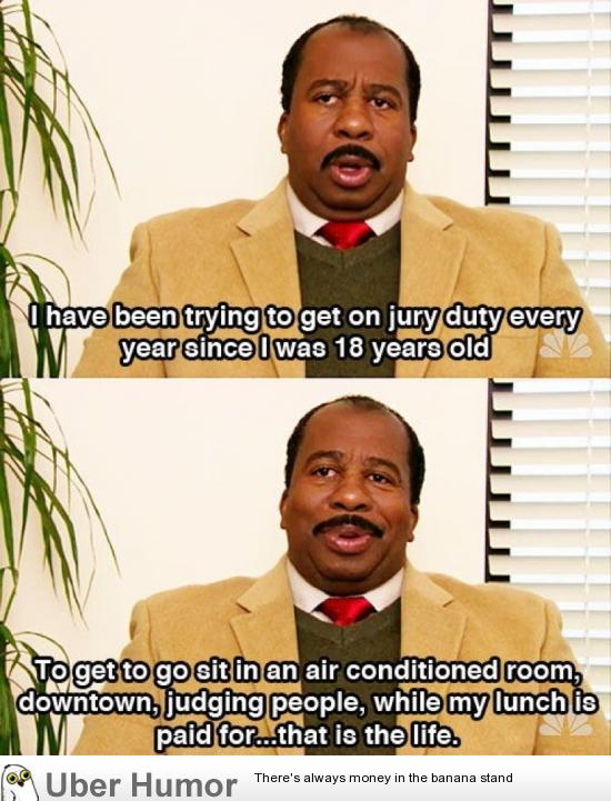 Stanley wonders how awesome it will be to sit on a Jury