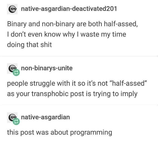 binary programming gripe offends sexually fluid SJW