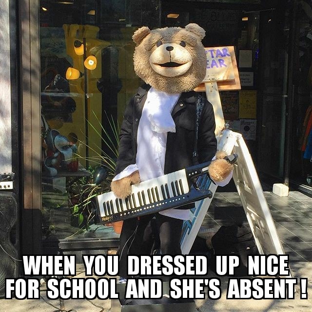 musical instrument - When You Dressed Up Nice _FOR School And She'S Absent!