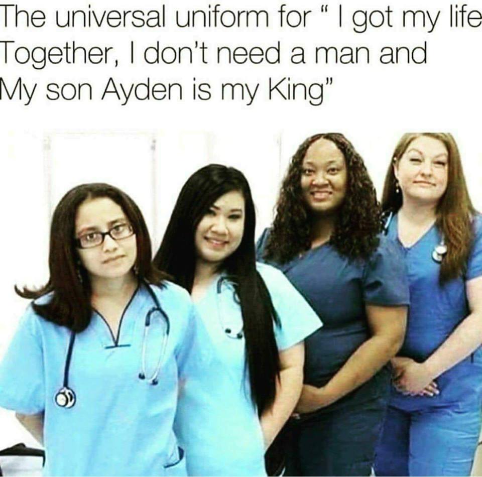universal uniform for i got my life together - The universal uniform for "I got my life Together, I don't need a man and My son Ayden is my King