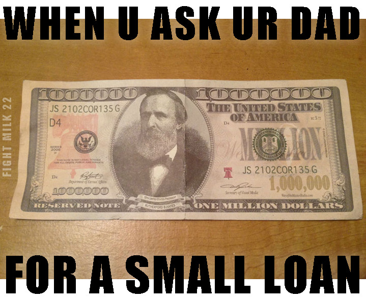 a small loan of a million dollars - million dollar bill