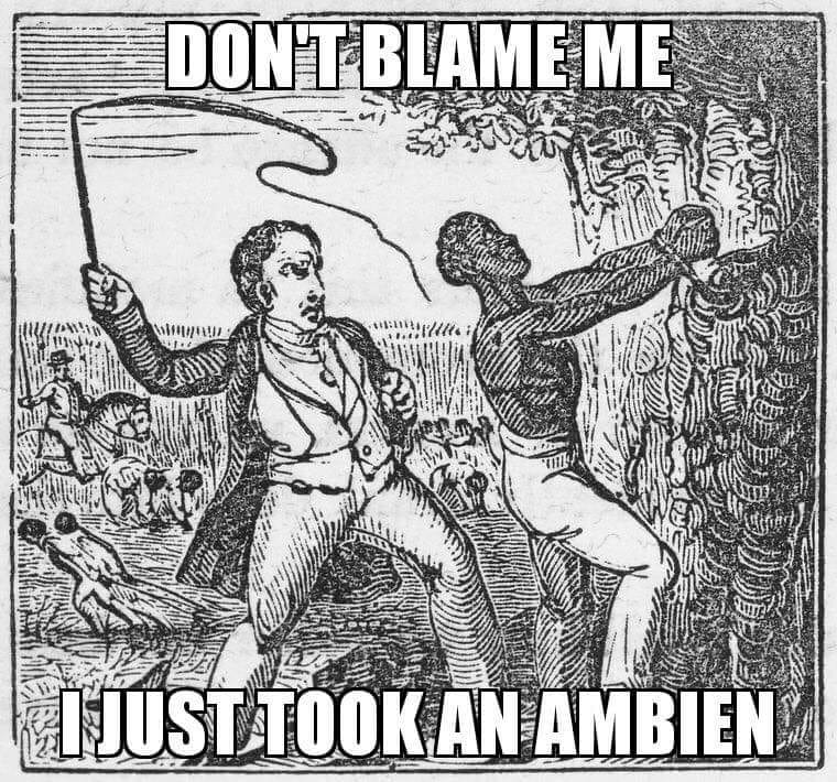 ambien made me racist