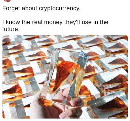 dank meme about cryptocurrency being replaced by pizza crystals