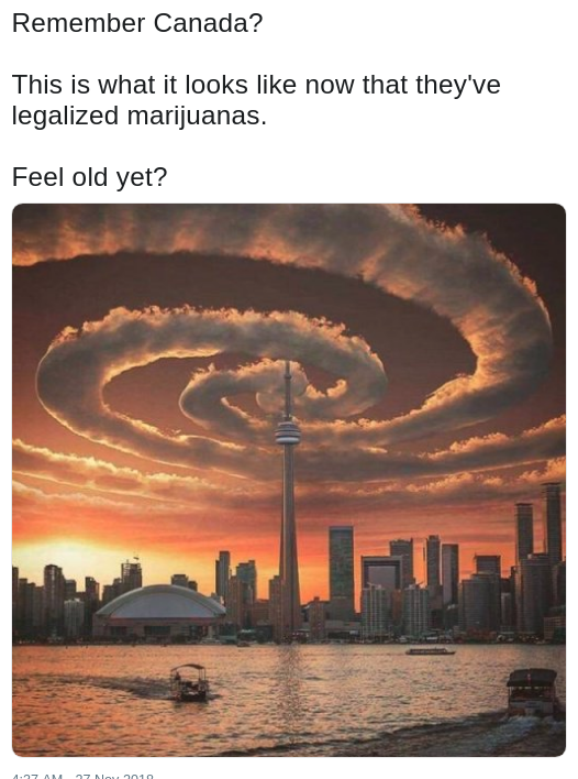 dank meme about the legalization of marijuana in Canada and do you feel old yet