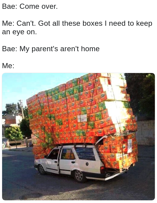 come over bae dank meme about watching those boxes