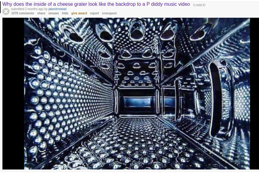 Reddit post pointing out how the inside of a cheese grater looks like the set of a p-diddy video