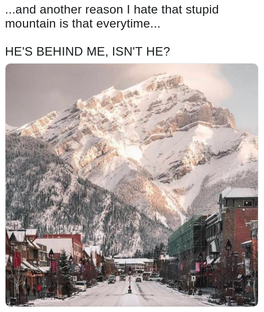 mountain meme of talking about him behind his back