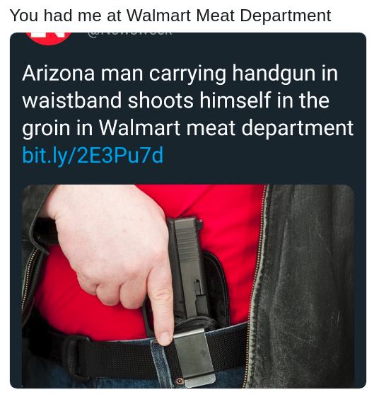 Walmart Meat Department man shoots self with own gun