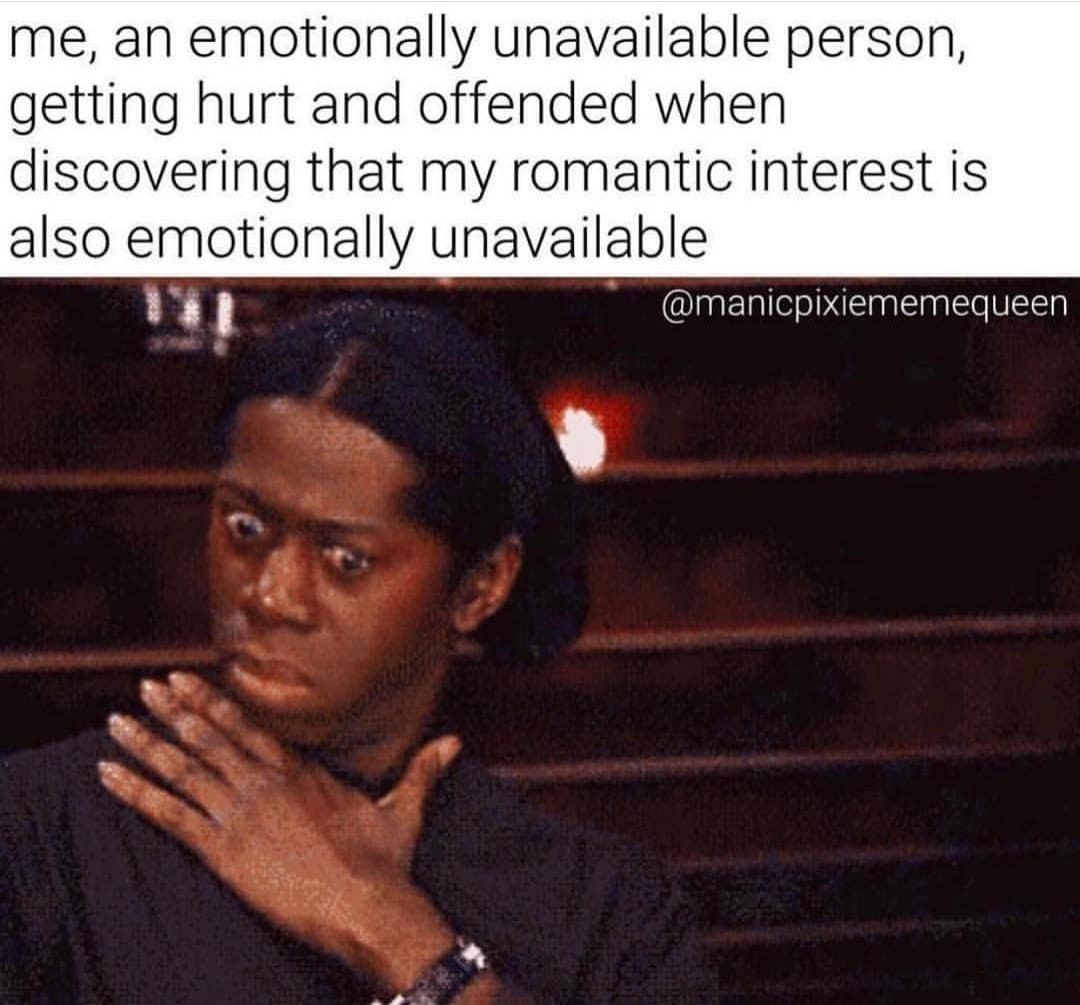 shocked meme about when someone is emotionally unstable and so is their crush