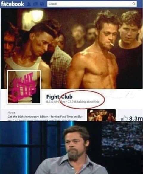 Brad Pitt mad at a Facebook group for people to talk about Fight Club