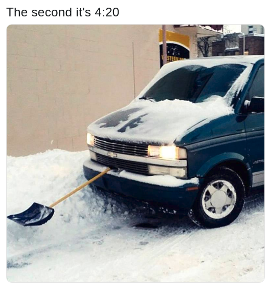 420 meme with pic of a van with a shovel stuck in its grille like a joint