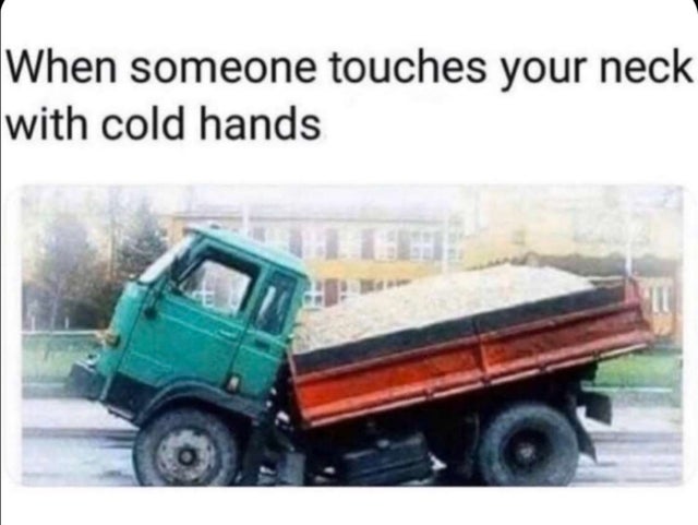 someone touches your neck - When someone touches your neck with cold hands