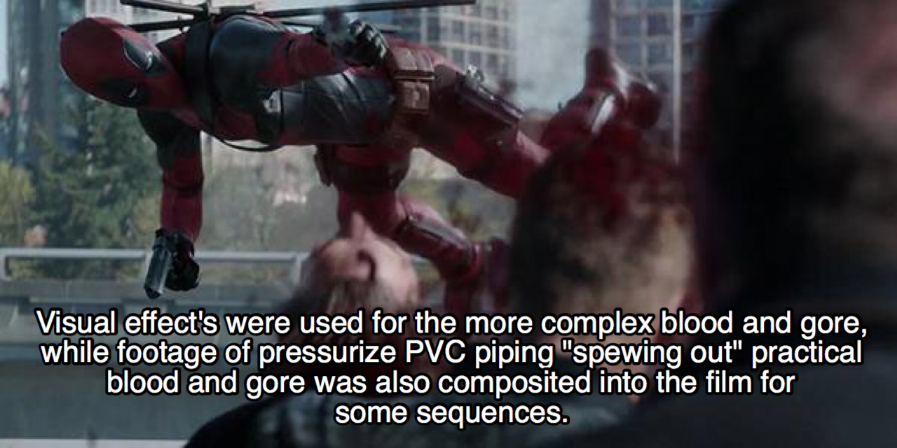 deadpool movie violence - Visual effect's were used for the more complex blood and gore, while footage of pressurize Pvc piping "spewing out" practical blood and gore was also composited into the film for some sequences.