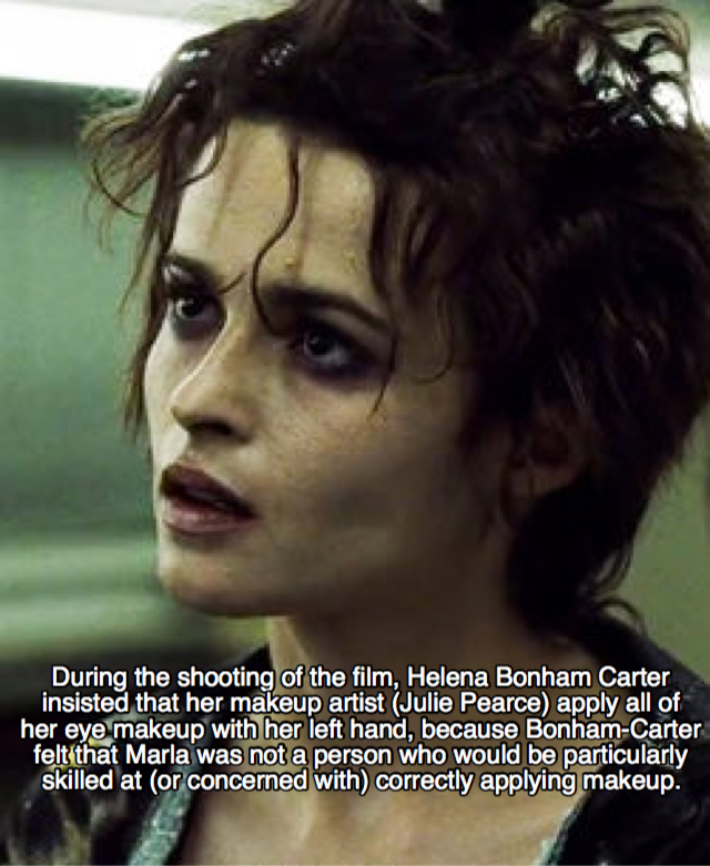marla singer - During the shooting of the film, Helena Bonham Carter insisted that her makeup artist Julie Pearce apply all of her eye makeup with her left hand, because Bonham Carter felt that Marla was not a person who would be particularly skilled at o