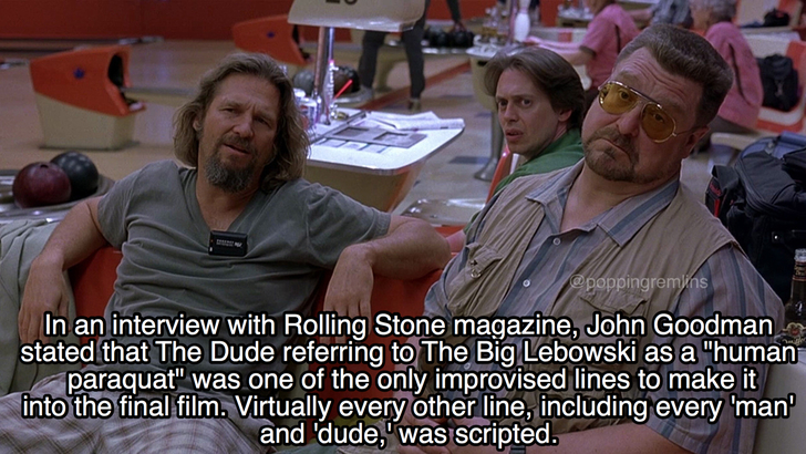 The Big Lebowski fun fact about how how almost none of the film is improvised.