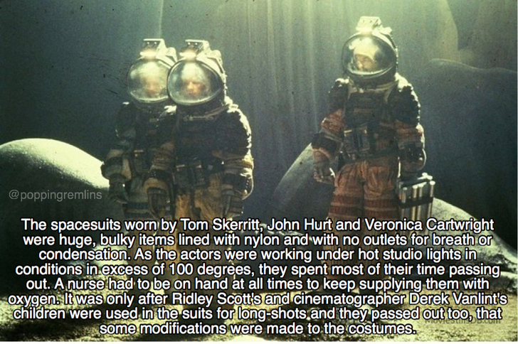 alien facts - The spacesuits worn by Tom Skerritt, John Hurt and Veronica Cartwright were huge, bulky items lined with nylon and with no outlets for breath or condensation. As the actors were working under hot studio lights in conditions in excess of 100 