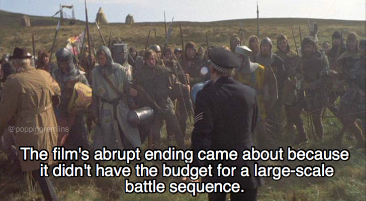 monty python facts - lins The film's abrupt ending came about because it didn't have the budget for a largescale battle sequence.