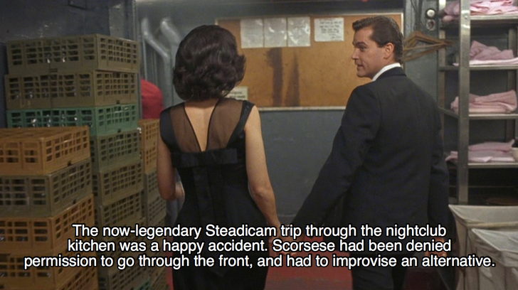 goodfellas facts - goodfellas copacabana scene - 20 The nowlegendary Steadicam trip through the nightclub kitchen was a happy accident. Scorsese had been denied permission to go through the front, and had to improvise an alternative.