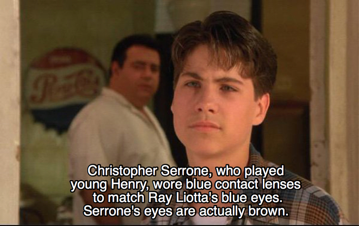 goodfellas facts - christopher serrone goodfellas - Christopher Serrone, who played young Henry, wore blue contact lenses to match Ray Liotta's blue eyes. Serrone's eyes are actually brown.