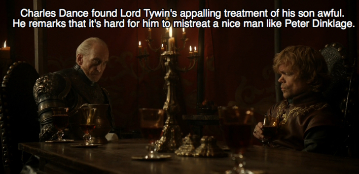darkness - Charles Dance found Lord Tywin's appalling treatment of his son awful. He remarks that it's hard for him to mistreat a nice man Peter Dinklage.
