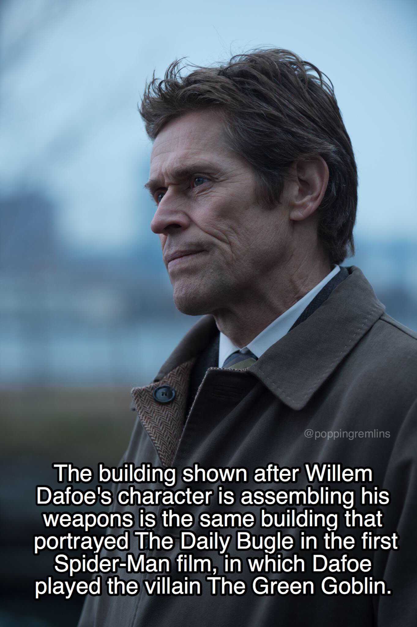john wick facts - de poppingremlins The building shown after Willem Dafoe's character is assembling his weapons is the same building that portrayed The Daily Bugle in the first SpiderMan film, in which Dafoe played the villain The Green Goblin.
