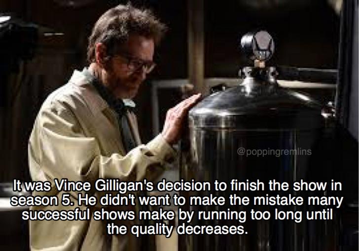breaking bad season 5 - It was Vince Gilligan's decision to finish the show in season 5. He didn't want to make the mistake many successful shows make by running too long until the quality decreases.