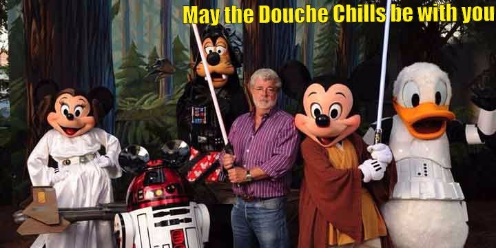 May the Douche Chills be with you