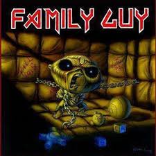 family guy iron maiden - Family Guy